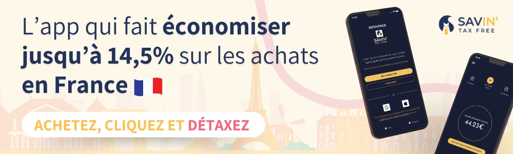 Affiche pour Savin' tax Free avec écrit L'app qui fait économiser jusqu'à 14,5% sur les achats en France, achetez, cliquez et détaxez